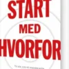 Start Med Hvorfor