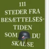 111 Steder Fra Besættelsestiden Som Du Skal Se