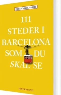 111 Steder I Barcelona Som Du Skal Se