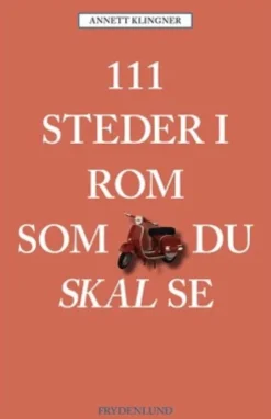 111 Steder I Rom Som Du Skal Se