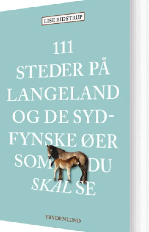 111 Steder På Langeland Og De Sydfynske Øer Som Du Skal Se