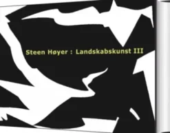 Steen Høyer: Landskabskunst III