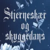 Stjerneskær Og Skyggedans