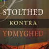 Stolthed Kontra Ydmyghed