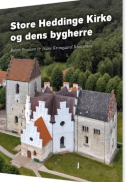 Store Heddinge Kirke Og Dens Bygherre