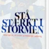 Stå Stærkt I Stormen