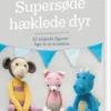 Supersøde Hæklede Dyr
