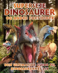 Superseje Dinosaurer Og Andre Fortidsdyr