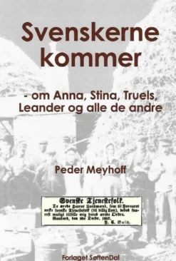 Svenskerne Kommer - Om Anna, Stina, Truels, Leander Og Alle De Andre