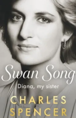 Swan Song: Diana, My Sister