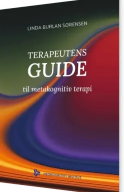 Terapeutens Guide Til Metakognitiv Terapi