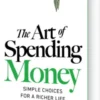 The Art Of Spending Money