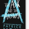 The Ask And The Answer - Anniversary Edition