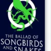 The Ballad Of Songbirds And Snakes