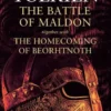 The Battle Of Maldon: Together With The Homecoming Of Beorhtnoth