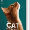 The Cat Encyclopedia: The Definitive Visual Guide