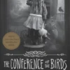 The Conference Of The Birds: Miss Peregrine's Peculiar Children