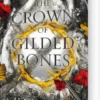 The Crown Of Gilded Bones