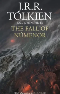 The Fall Of Numenor - Illustrated Edition