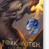 The Fork, The Witch, And The Worm