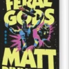 The Gate Of The Feral Gods