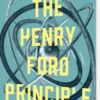 The Henry Ford Principle