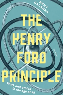 The Henry Ford Principle