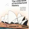 The Little Book Of Architectural History