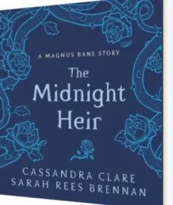 The Midnight Heir: A Magnus Bane Story