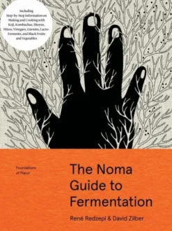 The Noma Guide To Fermentation