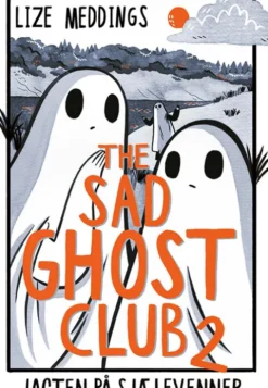 The Sad Ghost Club 2 - Jagten På Sjælevenner