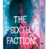 The Sixth Faction