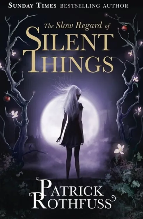 The Slow Regard Of Silent Things