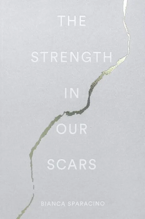 The Strength In Our Scars