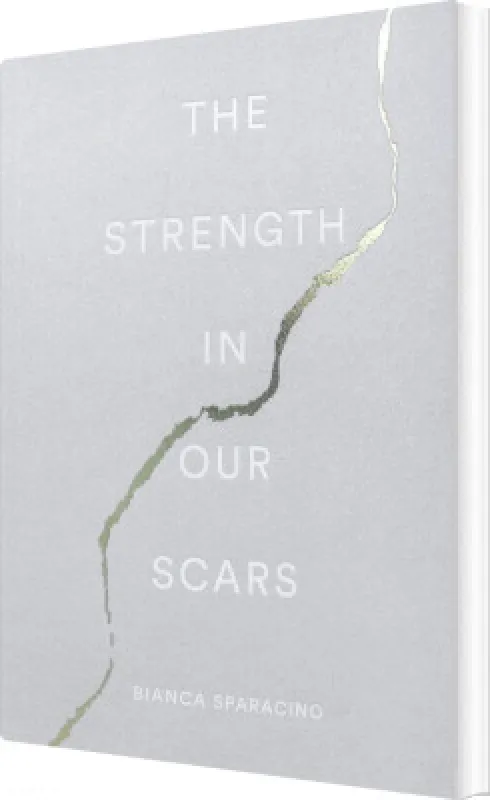 The Strength In Our Scars