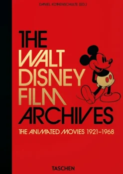The Walt Disney Film Archives: The Animated Movies 1921-1968
