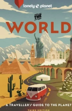 The World - A Travellers Guide To The Planet - Lonely Planet