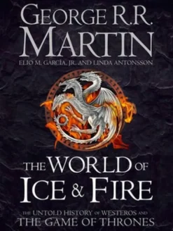 The World Of Ice And Fire
