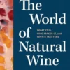 The World Of Natural Wine