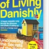 The Year Of Living Danishly