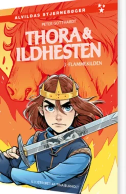 Thora Og Ildhesten 3: Flammekilden