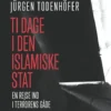 Ti Dage I Den Islamiske Stat