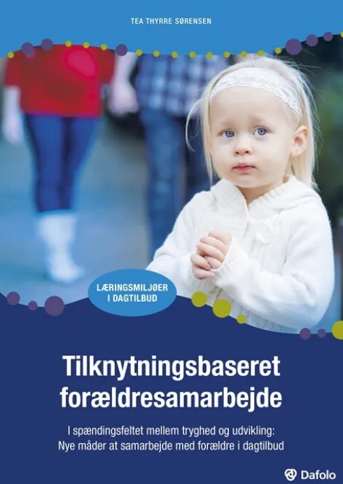Tilknytningsbaseret Forældresamarbejde