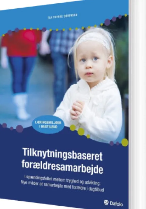 Tilknytningsbaseret Forældresamarbejde