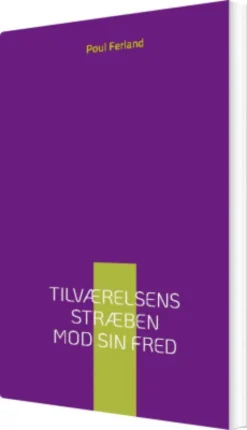 Tilværelsens Stræben Mod Sin Fred