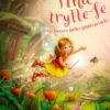 Tina Trylle-Fe Og Feernes Fælles Planteprojekt