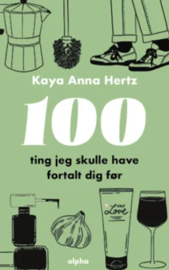 100 Ting Jeg Skulle Have Fortalt Dig Før