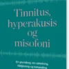 Tinnitus, Hyperakusis Og Misofoni