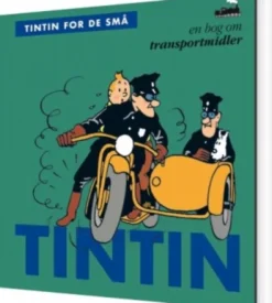 Tintin For De Små: En Bog Om Transportmidler