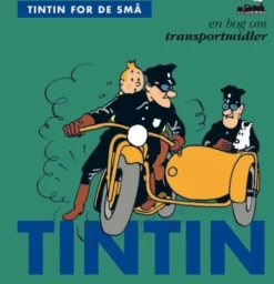 Tintin For De Små: En Bog Om Transportmidler